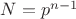 $N=p^{n-1}$