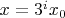 $x=3^ix_0$