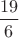 $\displaystyle \frac {19}{6}$