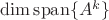 $\dim\operatorname{span}\{A^k\}$