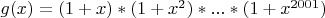$g(x)=(1+x)*(1+x^2)*...*(1+x^{2001}) $