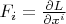 $F_{i } =\frac{\partial L}{\partial x^{i} }$