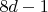$8d-1$