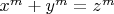 $x^m + y^m = z^m$