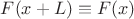 $F(x+L)\equiv F(x)$