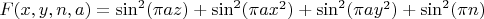 $F(x,y,n,a)=\sin^2(\pi a z)+\sin^2(\pi a x^2)+\sin^2(\pi a y^2)+\sin^2(\pi n)$