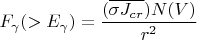 $$ F_\gamma(>E_\gamma)=\dfrac{(\overline{\sigma J_{cr}})N(V)}{r^2} $$
