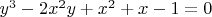 $y^3-2x^2y+x^2+x-1=0$