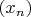 $\left (x_n \right )$