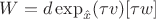 $W = d\exp_{\hat x}(\tau v)[\tau w]$