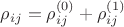 $\rho_{ij}=\rho_{ij}^{(0)}+\rho_{ij}^{(1)}$