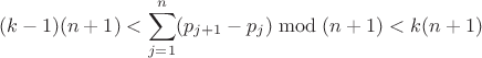 $$(k-1)(n+1) < \sum\limits_{j=1}^{n} (p_{j+1}-p_j)\bmod (n+1) < k(n+1)$$