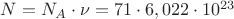 $N=N_A\cdot\nu=71\cdot 6,022\cdot 10^{23}$
