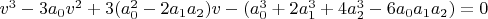 $v^3-3 a_0 v^2+3(a_0^2-2 a_1 a_2) v-(a_0^3+2 a_1^3+4 a_2^3-6 a_0 a_1 a_2)=0$