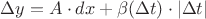 $\Delta y=A\cdot dx+\beta(\Delta t)\cdot |\Delta t|$