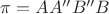 $\pi = AA''B''B$