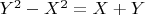 $Y^2-X^2=X+Y