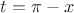 $\[t = \pi  - x\]$