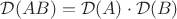 $\mathcal{D}(AB) = \mathcal{D}(A)\cdot \mathcal{D}(B)$