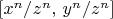 $\left[x^n/z^n,\,y^n/z^n\right]$
