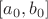 $[a_0, b_0]$