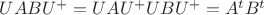 $UABU^{+}=UAU^{+}UBU^{+} = A^{t}B^{t}$ $UABU^{+}=UAU^{+}UBU^{+} = A^{t}B^{t}$