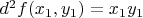 $d^2f(x_1, y_1) = x_1y_1$