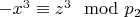 $-x ^ 3\equiv z ^ 3\mod p_2 $