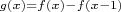 $\scriptstyle{g(x)=f(x)-f(x-1)}$