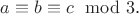 $a\equiv b\equiv c \mod 3$.