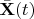 $\bar{\mathbf X}(t)$