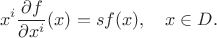 $$x^i\frac{\partial f}{\partial x^i}(x)=sf(x),\quad x\in D.$$