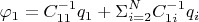 $$\varphi_1=C^{-1}_{11}q_1+\Sigma_{i=2}^{N}C^{-1}_{1i}q_i$$