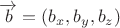 $\overrightarrow{b} = (b_x, b_y, b_z)$