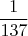 $$\frac 1{137}$$