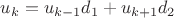 $u_k = u_{k-1}d_1 + u_{k+1}d_2$
