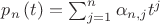 ${{p}_{n}}\left( t \right)=\sum\nolimits_{j=1}^{n}{{{\alpha }_{n,j}}}{{t}^{j}}$