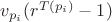 $v_{p_i}(r^{T(p_i)}-1)$