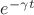 $\[{e^{ - \gamma t}}\]$
