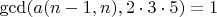 $\gcd(a(n - 1, n), 2 \cdot 3 \cdot 5) = 1$