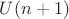 $U(n + 1)$