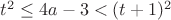 $t^2 \leq 4a-3 < (t+1)^2$ $t^2 \leq 4a-3 < (t+1)^2$