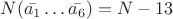 $N(\bar{a_1}\dots\bar{a_6})=N - 13$