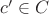 $c' \in C$