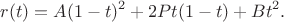 $$r(t)=A(1-t)^2+2Pt(1-t)+Bt^2.$$