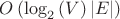 $O\left( {{{\log }_2}\left( V \right)\left| E \right|} \right) $