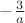 $-\frac{3}{a}$