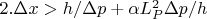 $2.\Delta{x}>   h/\Delta{p} +  \alpha L^{2}_{P} \Delta{p} /h  $