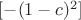 $[-(1-c)^2]$