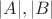 $|A|,|B|$